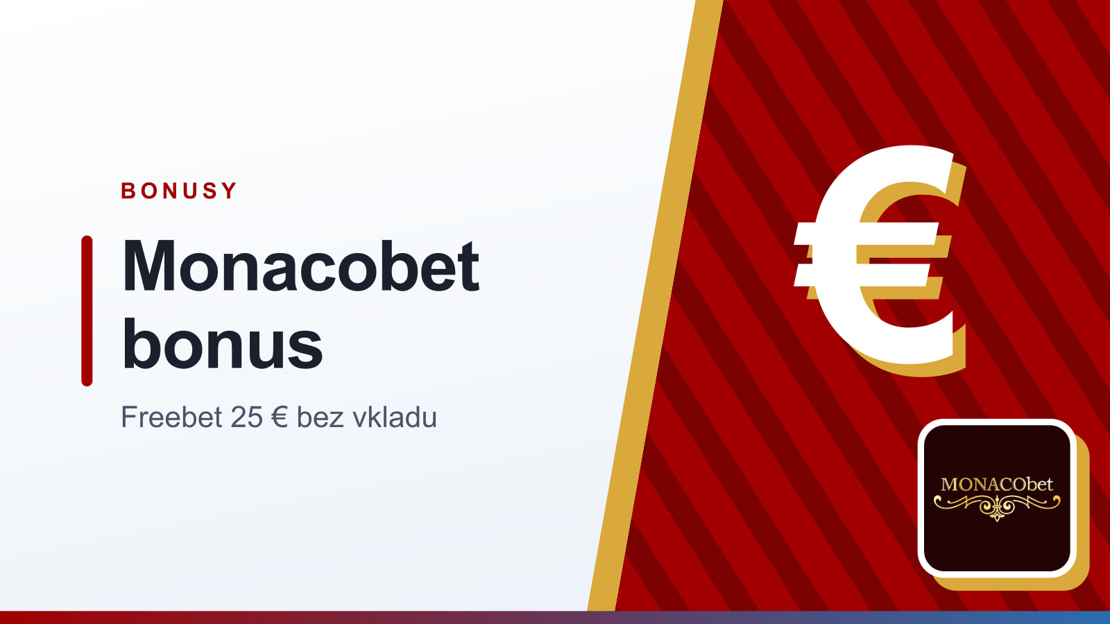 Grafika rubriky Bonusy s nadpisom Monacobet bonus a podtitulom Freebet 25 € bez vkladu