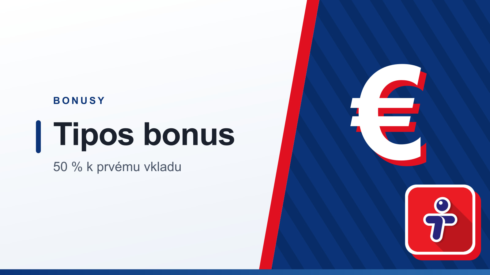 Grafika rubriky Bonusy s nadpisom Tipos bonus a podtitulom 50 % k prvému vkladu
