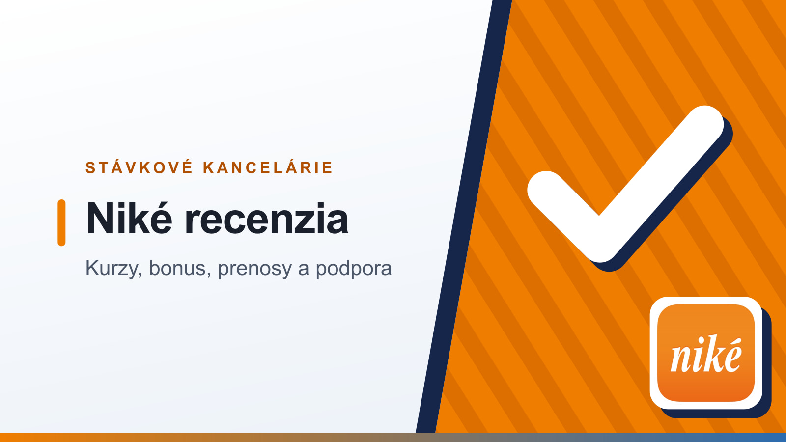 Grafika rubriky Stávkové kancelárie s nadpisom Niké recenzia a podtitulom Kurzy, bonus, prenosy a podpora