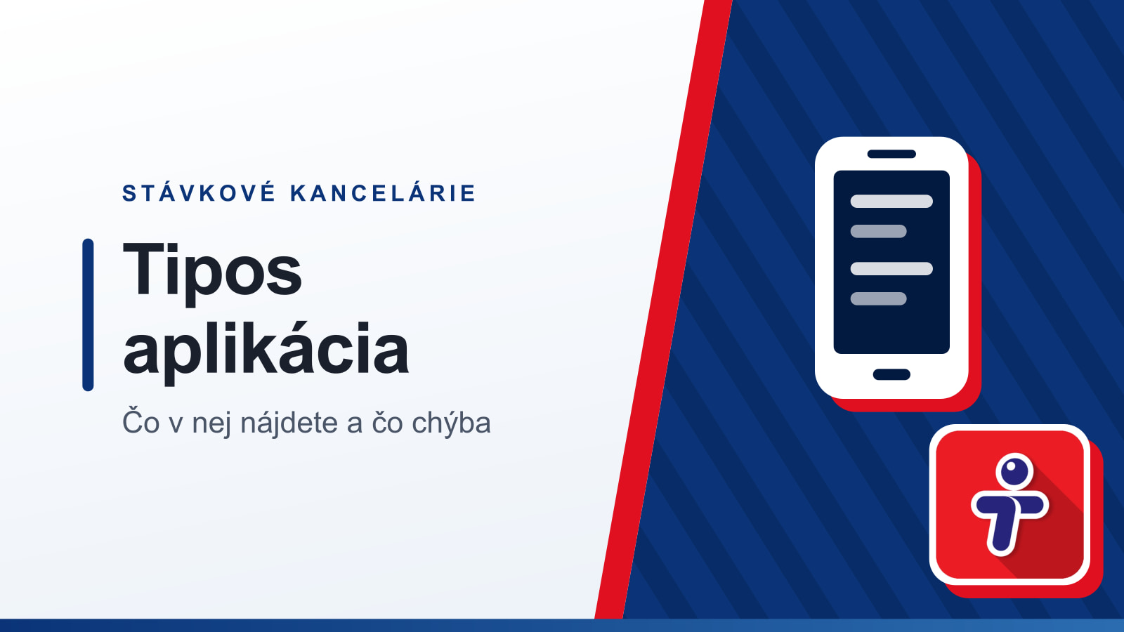 Grafika rubriky Stávkové kancelárie s nadpisom Tipos aplikácia a podtitulom Čo v nej nájdete a čo chýba
