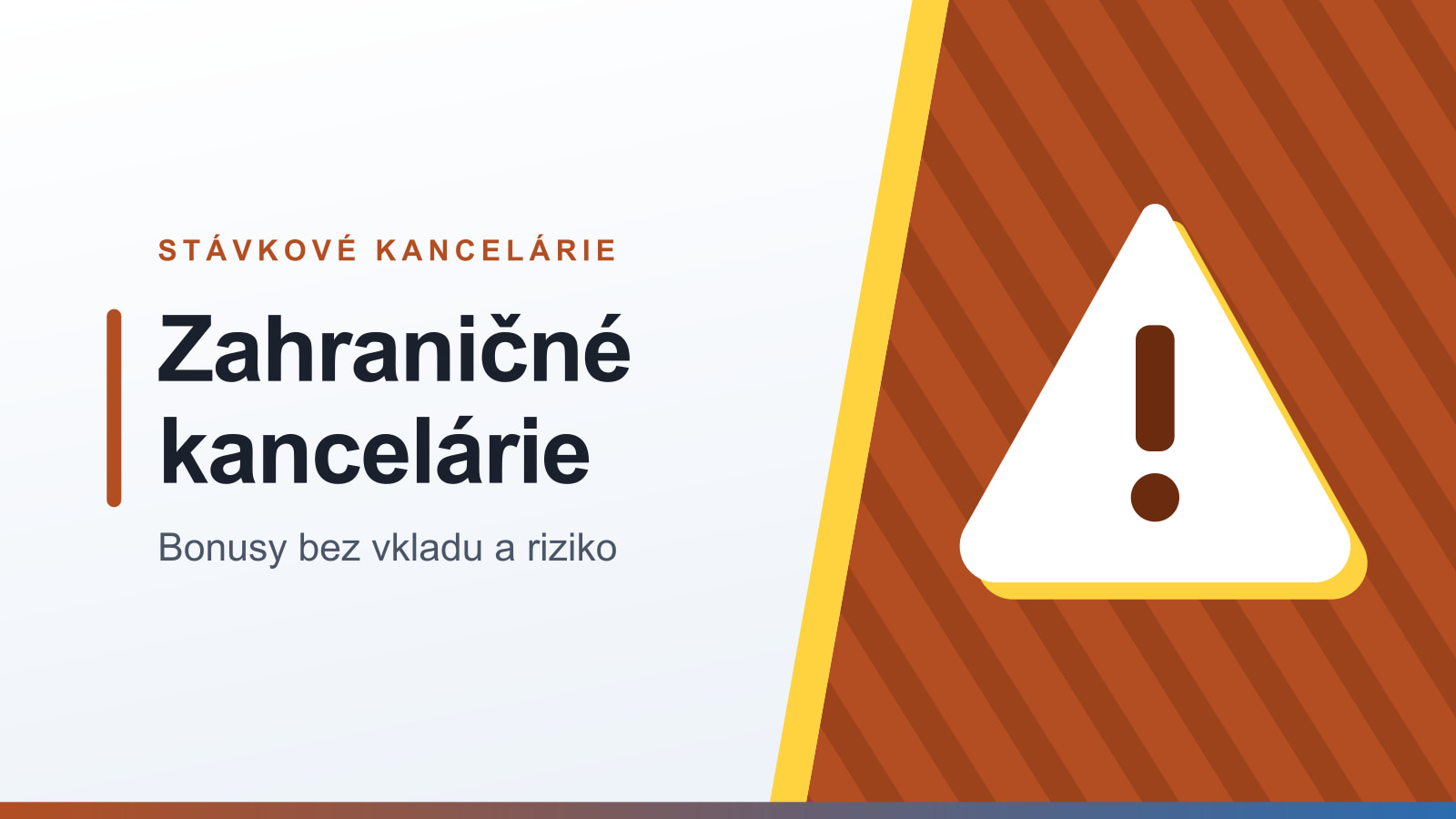 Grafika rubriky Stávkové kancelárie s nadpisom Zahraničné kancelárie a podtitulom Bonusy bez vkladu a riziko