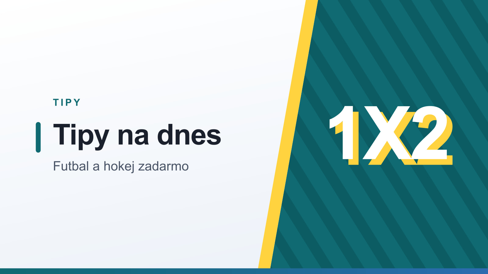 Grafika rubriky Tipy s nadpisom Tipy na dnes a podtitulom Futbal a hokej zadarmo