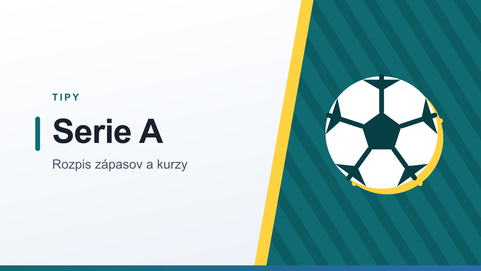 Grafika rubriky Tipy s nadpisom Serie A a podtitulom Rozpis zápasov a kurzy