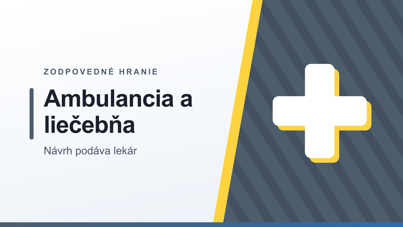 Grafika rubriky Zodpovedné hranie s nadpisom Ambulancia a liečebňa a podtitulom Návrh podáva lekár