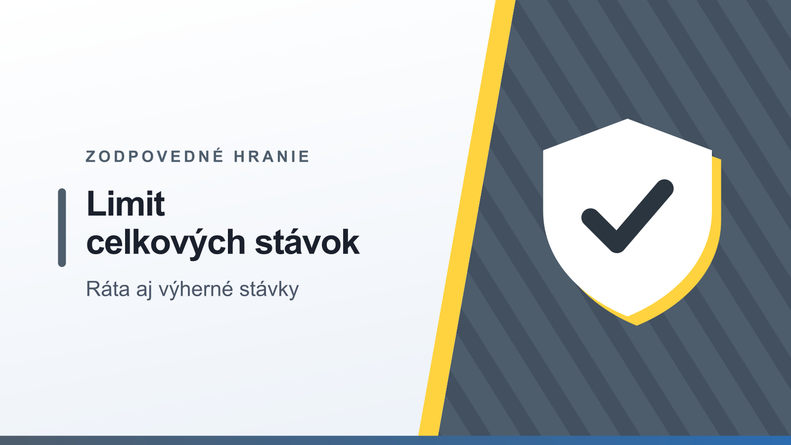 Grafika rubriky Zodpovedné hranie s nadpisom Limit celkových stávok a podtitulom Ráta aj výherné stávky