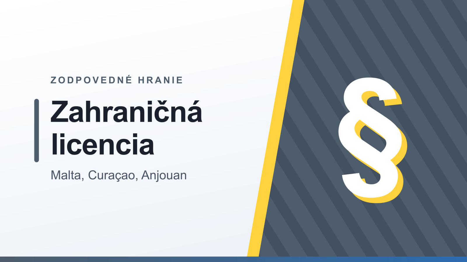 Grafika rubriky Zodpovedné hranie s nadpisom Zahraničná licencia a podtitulom Malta, Curaçao, Anjouan